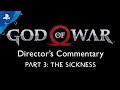 God of War Director’s Commentary: Part 3 – The Sickness | PS4