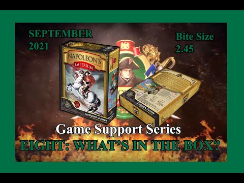Napoleon's Imperium - What's in the Box - Bite Size 2.45min