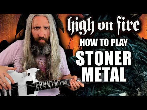 How to Play Stoner Metal Like High on Fire - Eyes and Teeth