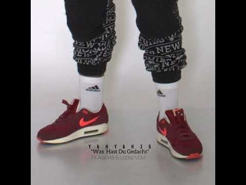 Yahyah36 - Was Hast Du Gedacht ft. Arabi48 & Locke VSM