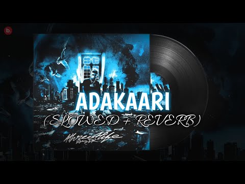 Adakaari (Slowed + Reverb) | 4three4life | Vijay Dk