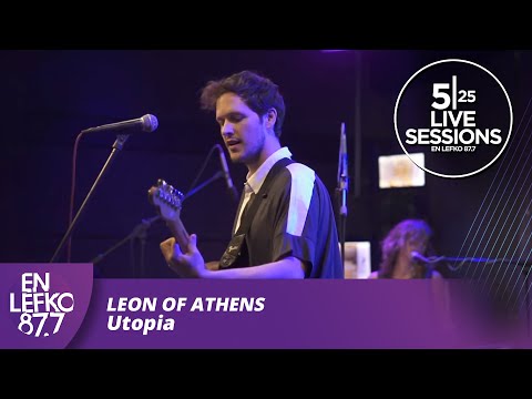 525 Live Sessions: Leon Of Athens - Utopia | En Lefko 87.7