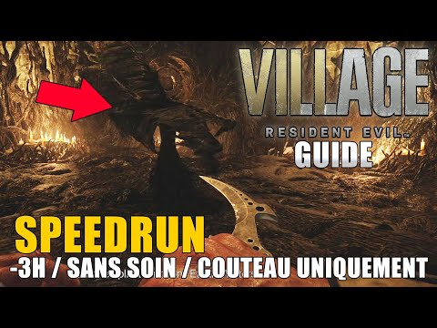 RESIDENT EVIL VILLAGE : SPEEDRUN (2:19:13) : Couteau Uniquement, Sans Soin, Moins de 3H (Jeu Entier)