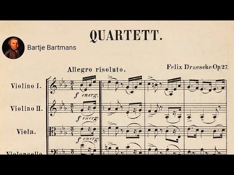 Felix Draeseke - String Quartet No. 1, Op. 27 (1880)