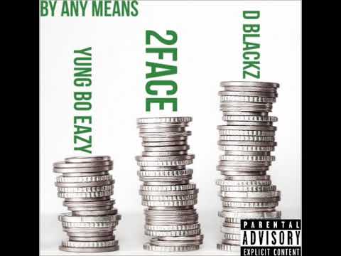 Yung Bo Eazy - By Any Means feat. 2Face & Dblackz