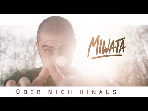 MIWATA - ÜBER MICH HINAUS [Official Music Video]