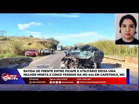 Batida de frente entre veículos deixa uma mulher morta e cinco feridos na MG-444 em Capetinga, MG