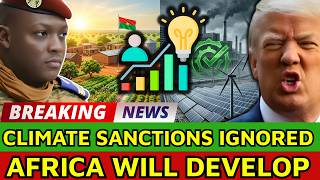 Why Burkina Faso Just Defied the EU’s $1B "Green" Sanctions on African Farmers?