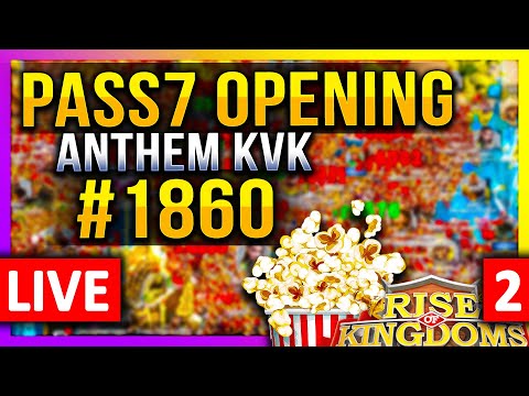 Pass7 Opening: 🔥#1860🔥 LIVE! 🔴 Amanitore Action? #1601 #1534 #2056 - Rise of Kingdoms ROK Fleisch