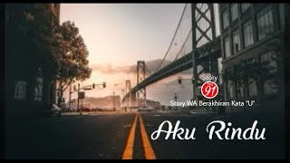 Download lagu Story WA | Status WA | Story WhatsApp Keren | Story WhatsApp kekinian | Aku Rindu mp3 Download lagu Story WA | Status WA | Story WhatsApp Keren | Story WhatsApp kekinian | Aku Rindu mp3