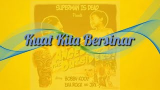 Download lagu Superman is dead - Kuat kita bersinar lirik & Chord mp3 Download lagu Superman is dead - Kuat kita bersinar lirik & Chord mp3