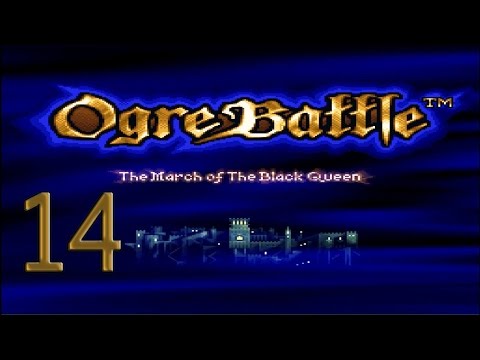 14. Let's Play Ogre Battle - New Friends