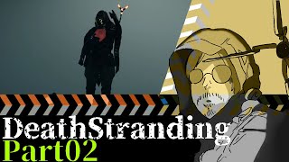 死地を超える…配達のために！【Death Stranding:part02】