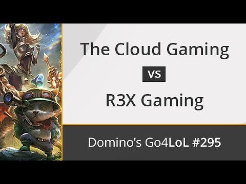 The Cloud Gaming vs. R3X Gaming - Cuartos - Domino's Go4LoL #295