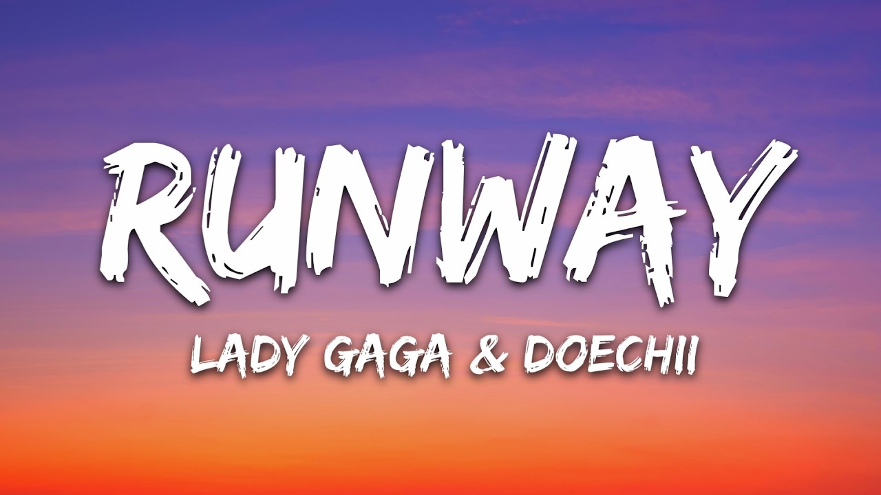 Lady Gaga, Doechii - RUNWAY (Lyrics)