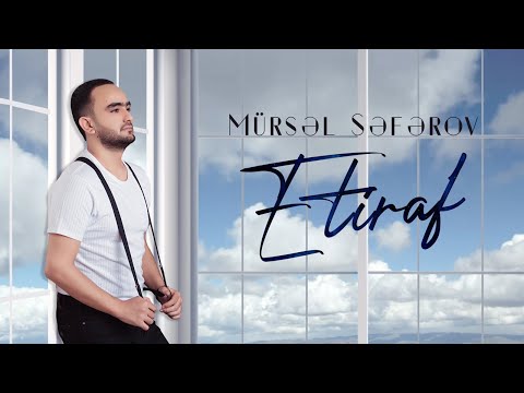 Mürsəl Səfərov - Etiraf (2020)