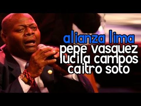 Alianza Lima (Gallo Negro) - Pepe Vasquez, Lucila Campos, Caitro Soto.