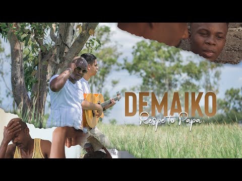 Respe to Papa |Demaïko |Clip Officiel