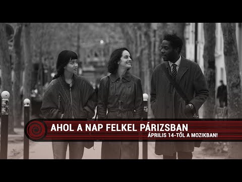 Ahol a nap felkel Párizsban trailer