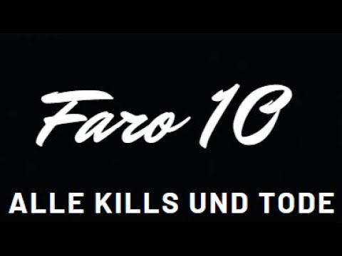 Faro (Varo) 10 Highlights - Alle Kills und Tode
