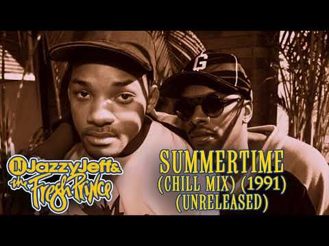 D.J. Jazzy Jeff & The Fresh Prince - Summertime (Chill Mix) (Unreleased) (1991)