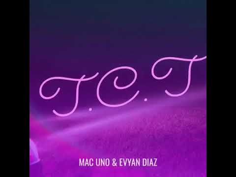 Mac Uno Ft Evyan Diaz - T C.T. Time Can Tell ( Nuketown Records) #global #legacy