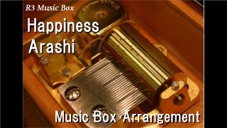 Happiness/Arashi [Music Box]