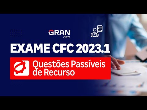 Exame CFC 2023.1: Questões Passíveis de Recurso