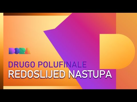 Dora 2025: Redoslijed nastupa - drugo polufinale
