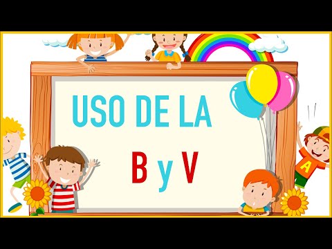 USO DELA B Y DE LA V ━ ¿CUANDO SE usa la B y la V? 🤔 Reglas de ortografía B y V