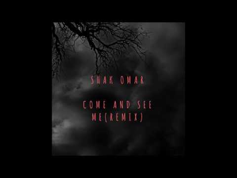 Shak Omar - Come and See Me (PARTYNEXTDOOR Remix)