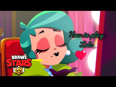 Brawl Stars Lola Guide