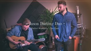 Perfect Strangers | Too Good Cover (Live in Studio) - Jason Darling