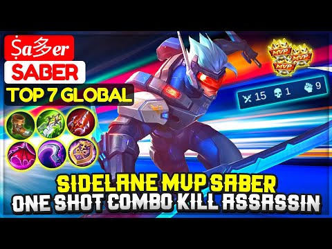 Sidelane MVP Saber, One Shot Combo Kill Assassin [ Top 7 Global Saber ] Ṩaͥ多eͣrͫ - Mobile Legends