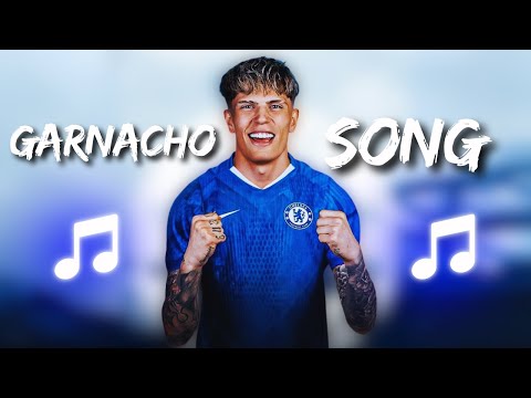 Alejandro Garnacho | Chelsea Song