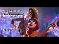 Aye Huzoor Hindi Version SONG MOVIE COCO
