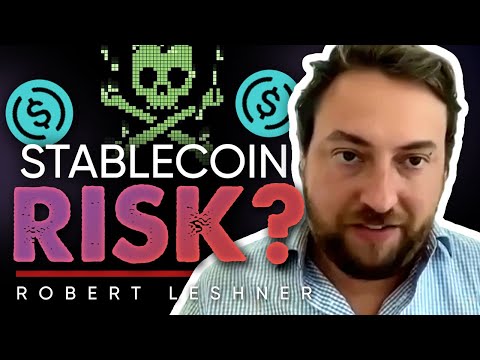 ステーブルコインは本当に安定しているのか？?ロバート・レシュナー氏が語るステーブルコインのリスク (Are Stablecoins Actually Stable? ? Robert Leshner On The Risks Around Stablecoins)