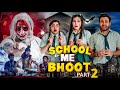 School Mein Bhoot Part 2 | bakLol Video