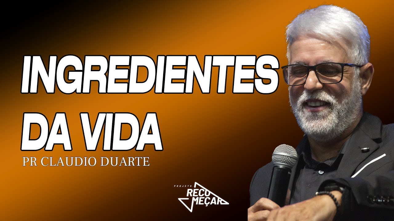 Claudio Duarte | INGREDIENTES DA VIDA