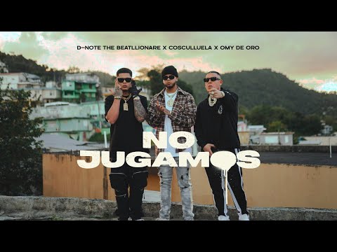 Cosculluela, Omy De Oro & D-Note The Beatllionare - No Jugamos (Video Oficial)
