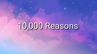 Download lagu 10,000 reasons lyrics (Blessed the Lord) | Lyrics Royalty mp3