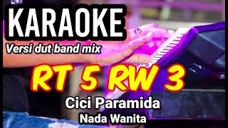Download lagu RT 5 RW 3 - Cici Paramida | Karaoke dut band mix nada wanita | Lirik mp3 Download lagu RT 5 RW 3 - Cici Paramida | Karaoke dut band mix nada wanita | Lirik mp3