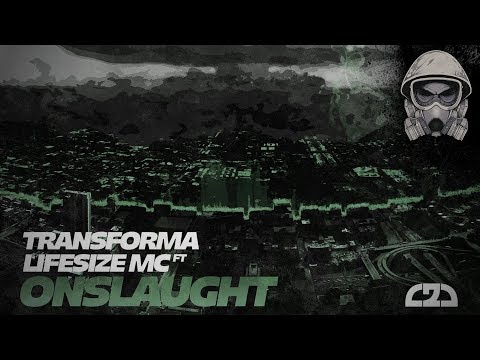 Transforma ft.Lifesize MC - Onslaught