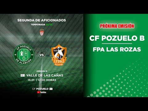 🔴 DIRECTO | CF POZUELO B  🆚 FPA LAS ROZAS  | J15