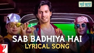 Lyrical: Sab Badhiya Hai | Sui Dhaaga - Made In India | Anushka | Varun | Anu Malik | Varun Grover