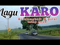 LAGU KARO TERPOPULER Tidak Bosan Bosannya Dengar Lagu Ini Enak Di Dengar Di Perjalanan