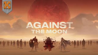 Against the Moon |  | Gameplay Showcase Part 1