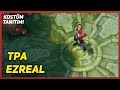 TPA Ezreal (Skin Preview) League of Legends