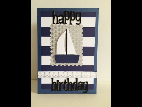 How To: Birthday card for Men - Sailing - version 2