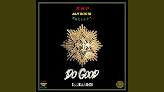 Download lagu Do Good (Dub Version) mp3